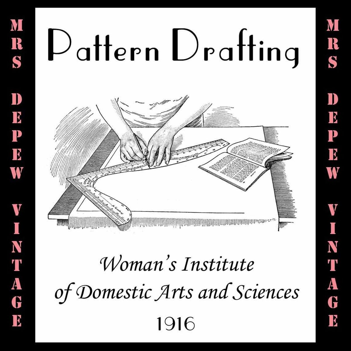 Sewing Pattern Drafting by the Woman's Institute 1916 How to Draft